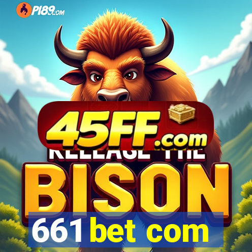 661 bet com